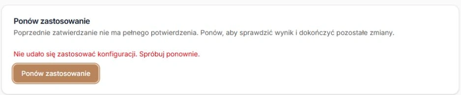 Brak potwierdzenia zastosowania i dostępne ponowienie tej samej operacji