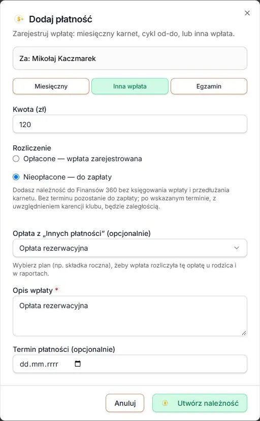 Opłata rezerwacyjna: 120 zł do zapłaty bez wskazanego terminu