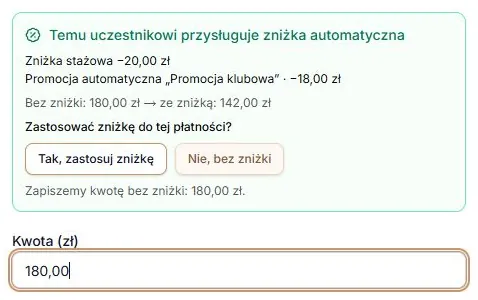 Nie — kwota 180 zł bez automatycznych zniżek tej płatności