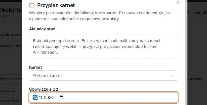 Przypisz karnet — zachowana data wybrana ręcznie