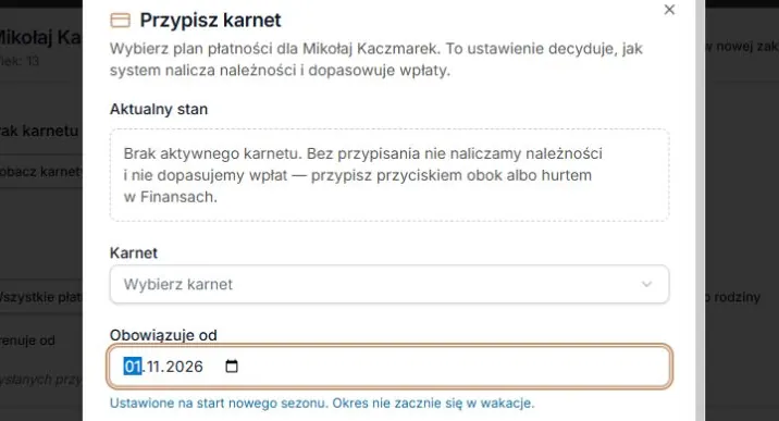 Przypisz karnet — domyślny początek przyszłego sezonu