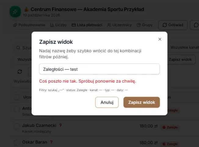 Błąd zapisu nie usuwa wpisanej nazwy ani filtrów