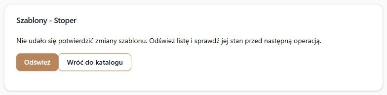 Brak potwierdzenia zmiany — najpierw odśwież i sprawdź listę